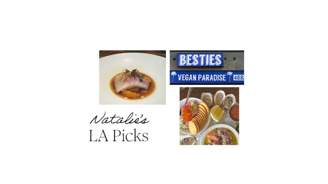 Natalie’s Go-To LA Food Pics